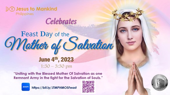 Jesus to Mankind Philippines celebrates the Feast of Our Mother of Salvation on June 4, 2023